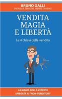 Vendita, magia e liberta'