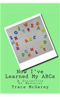 Now I've Learned My ABCs