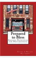 Prepared to Bless: Biblical Principles for Preparedness