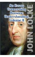 Essay Concerning Humane Understanding, Volume II: (English)