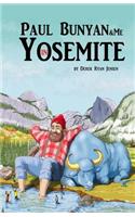 Paul Bunyan and Me in Yosemite