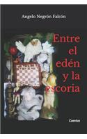 Entre el edén y la escoria
