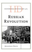 Historical Dictionary of the Russian Revolution