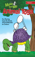 Animal Yoga: Volume 2(Move with Me)
