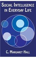 Social intelligence in Everyday Life