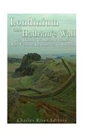 Londinium and Hadrian's Wall