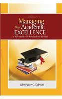 Managing Your Academic Excellence