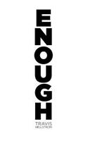 Enough