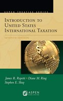 Aspen Treatise for Introduction To United States International Taxation