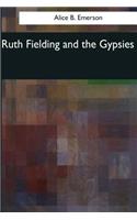 Ruth Fielding and the Gypsies: (English)