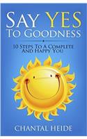 Say Yes to Goodness