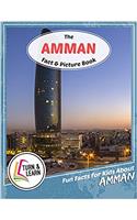 The Amman Fact and Picture Book: Fun Facts for Kids about Amman