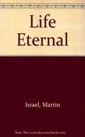 Life Eternal