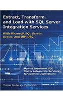 Extract, Transform, and Load with SQL Server Integration Services