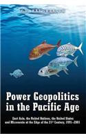 Power Geopolitics in the Pacific Age