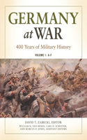 Germany at War [4 Volumes]: 400 Years of Military History
