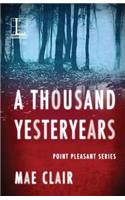 Thousand Yesteryears