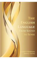 English Language: From Sound to Sense