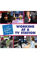 Working at a TV Station