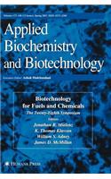 Biotechnology for Fuels and Chemicals