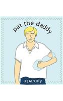 Pat the Daddy