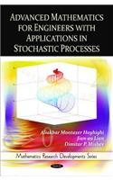 Advanced Mathematics for Engineers with Applications in Stochastic Processes