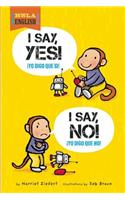 I Say Yes! I Say No!