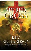 My Red Cross: (Beresford Branson)