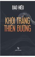 Khoi Trang Thien Duong: Truyen Dai