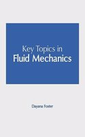 Key Topics in Fluid Mechanics