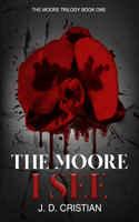 The Moore I See