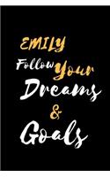 EMILY Follow Your Dreams & Goals