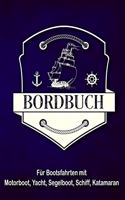 Bordbuch für Bootsfahrten mit Motorboot, Yacht, Segelboot, Schiff, Katamaran