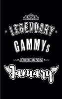 Legendary Gammys are born in January: Blank Lined Profession / Hobby Journal Notebooks Diary as Appreciation, Birthday, Welcome, Farewell, Thank You, Christmas, Graduation gifts. for wor