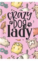 Crazy Dog Lady
