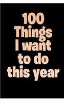 100 Things I Want to Do This Year