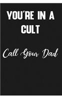 You're in a Cult