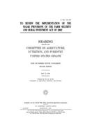 To review the implementation of the sugar provisions of the Farm Security and Rural Investment Act of 2002