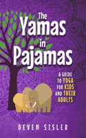 Yamas in Pajamas