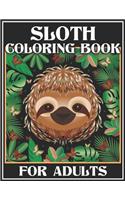 Sloth Coloring Book for Adults: An Adult Coloring Book with Fun, Easy, and Relaxing Coloring Pages for Sloth Lovers