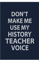 Don't make me use my History teacher voice