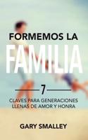 Formemos La Familia