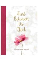 Just Between Us, God