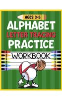 Alphabet Letter Tracing Practice Workbook Ages 3-5: Kids Activity Book to Learn and Write ABC's