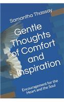 Gentle Thoughts of Comfort and Inspiration