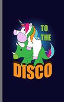 To the Disco