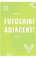 Let's Solve It! Futoshiki Adjacent! Volume 7