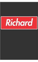 Richard: Richard Planner Calendar Notebook Journal, Personal Named Firstname Or Surname For Someone Called Richard For Christmas Or Birthdays This Makes The 