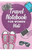 Travel Notebook for Women Mali: 6x9 Travel Journal or Diary with prompts, Checklists and Bucketlists perfect gift for your Trip to Mali for every Traveler