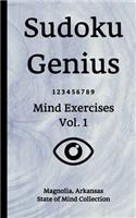Sudoku Genius Mind Exercises Volume 1: Magnolia, Arkansas State of Mind Collection